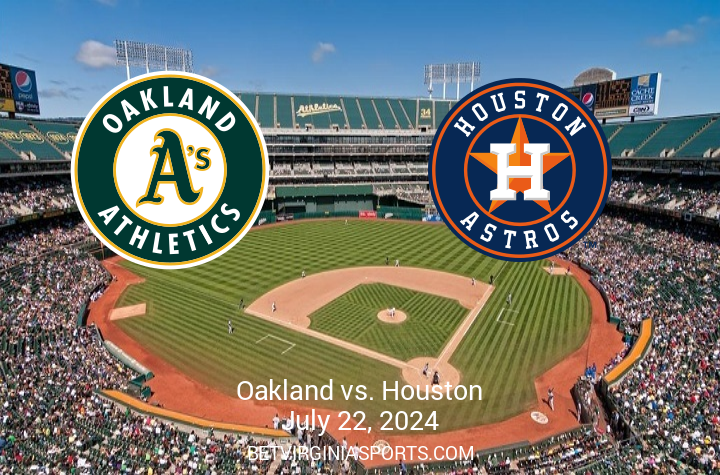 Matchup Preview: Houston Astros Clash with Oakland Athletics on July 22, 2024